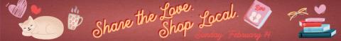 Share the Love, Shop Local